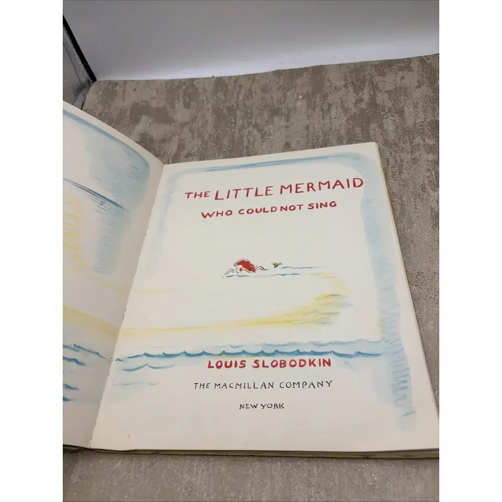 Louis Slobodkin / The Little Mermaid Who Could Not Sing 1st Edition 1956